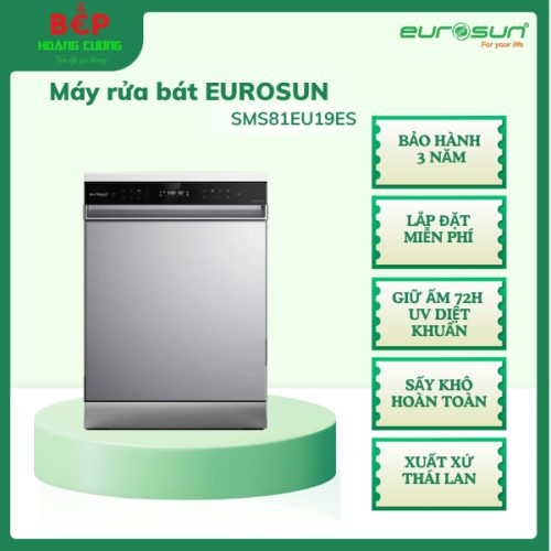 Máy rửa bát độc lập Eurosun SMS81EU19ES Serial 7+, 15 bộ, sấy khô hiệu quả