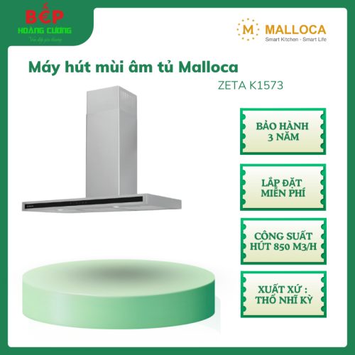 Malloca ZETA K1573 – Máy hút mùi gắn áp tường, công suất mạnh, hoạt động bền bỉ, cảm ứng nhạy