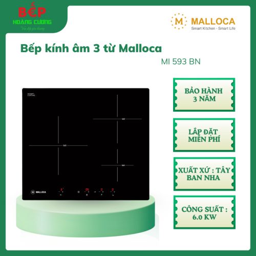 Malloca MI 593 BN – Bếp kính âm 3 từ, điều khiển cảm ứng, mặt kính Schott Ceran, hàng chính hãng