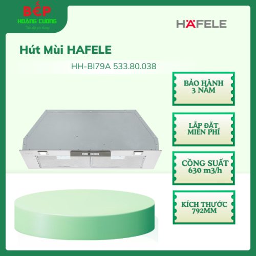 Máy Hút Mùi Âm Tủ HH-BI79A Hafele 533.80.038 – Công Suất Mạnh Mẽ, Vận Hành Êm Ái, Thiết Kế Hiện Đại