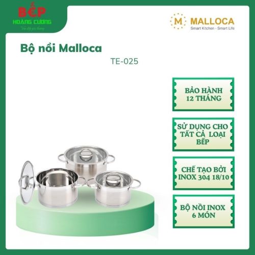 Malloca Bộ Nồi Inox 6 Món Cao Cấp TE-025 - Đáy 3 lớp truyền nhiệt, Chất liệu inox 304