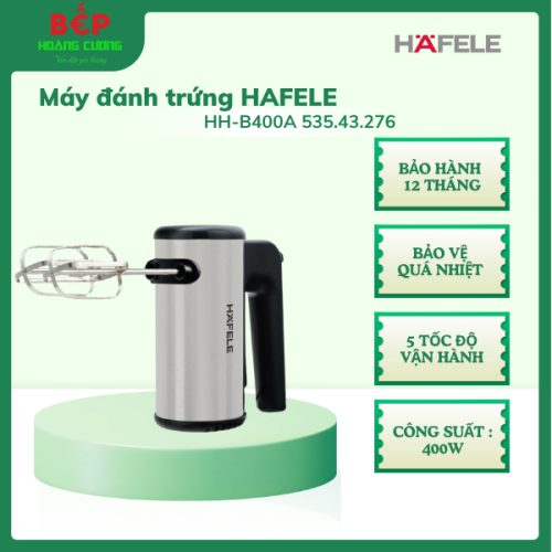 Máy Đánh Trứng Hafele HH-B400A 535.43.276, Công Suất 400W, 5 Tốc Độ Vận Hành