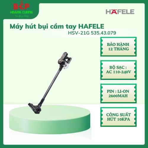 Máy Hút Bụi Cầm Tay HSV-21G Hafele 535.43.079, Công suất hút 10kPA, Bảo hành 12 tháng