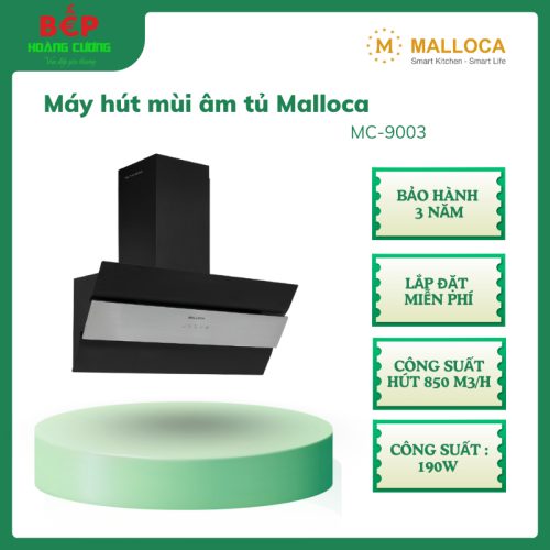 Malloca MC-9003 – Máy hút khói khử mùi áp tường, chất liệu inox, điều khiển cảm ứng, công suất 190W