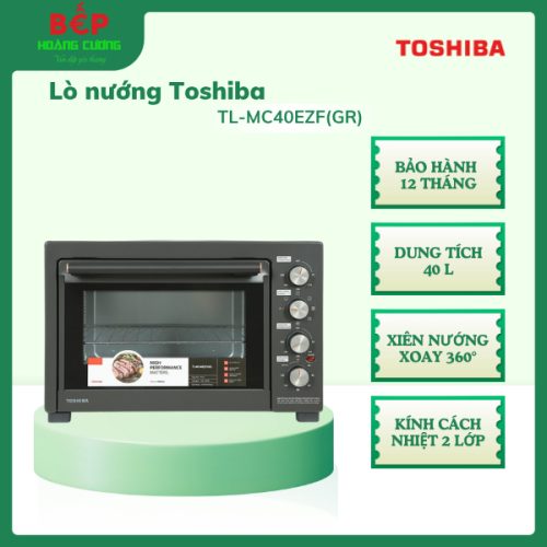 Lò nướng Toshiba TL-MC40EZF(GR), Dung tích 40L, Kính cách nhiệt 2 lớp